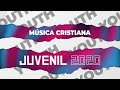 LA MEJOR MÚSICA JUVENIL QUE ALEGRA TU ESPÍRITU - INICIANDO SEMANA CON ÉXITOS QUE ANIMAN Y FORTALECEN