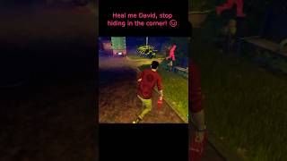 Heal me David, stop hiding in the corner! 😡 #deadbydaylight #dbd