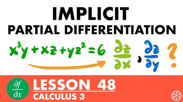 Implicit Partial Differentiation | Calculus 3 Lesson 48 - JK Math