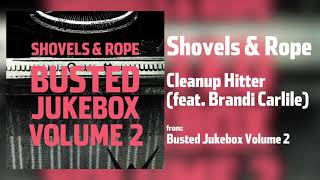 Shovels & Rope - "Cleanup Hitter" feat. Brandi Carlile [Audio Only] chords