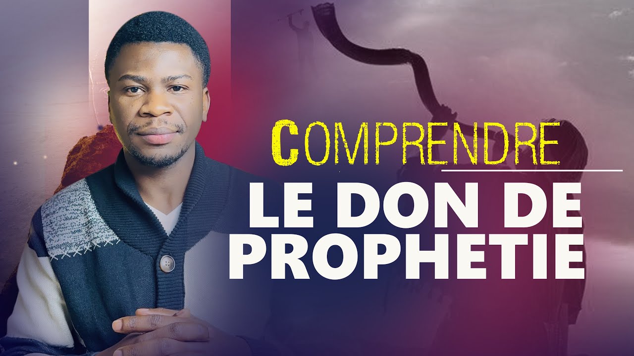 Le Don de Prophétie 