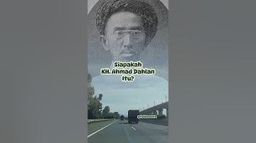 Siapakah KH Ahmad Dahlan Itu?