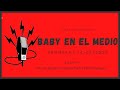 Baby Etchecopar Baby En El Medio Programa 14/08/2020