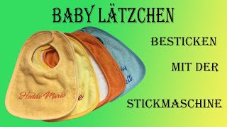 Babylätzchen besticken mit Stickmaschine/ Stickdatei