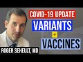 Coronavirus Update 123: COVID 19 Vaccines vs. Variants