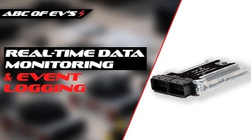 Real-Time Data Monitoring and Event Logging - ABCs of EV Systems