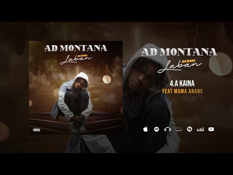 4.AD MONTANA FEAT MAMA ANANE - A KAINA