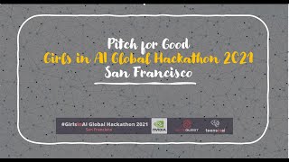 Demo Day Pitches | Girls in AI Global Hackathon 2021 San Francisco