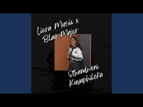 Othandweni Kuyaphileka (Radio Edit)