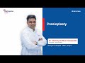 Benefits &amp; Alternatives of Cranioplasty Procedure (Skull Reconstruction) | Dr Ghanshyam Sasapardhi