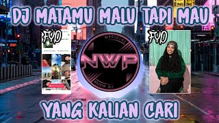 DJ MALU TAPI MAU - MATAMU REMIX VIRAL TIK TOK TERBARU 2023