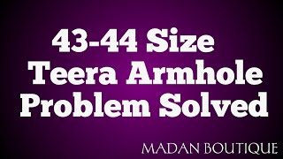 Teera Problem solved for size (43 - 44) Armhole tips