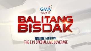 RTV-Balitang Bisdak Online Edition: The E19 Special Live Coverage