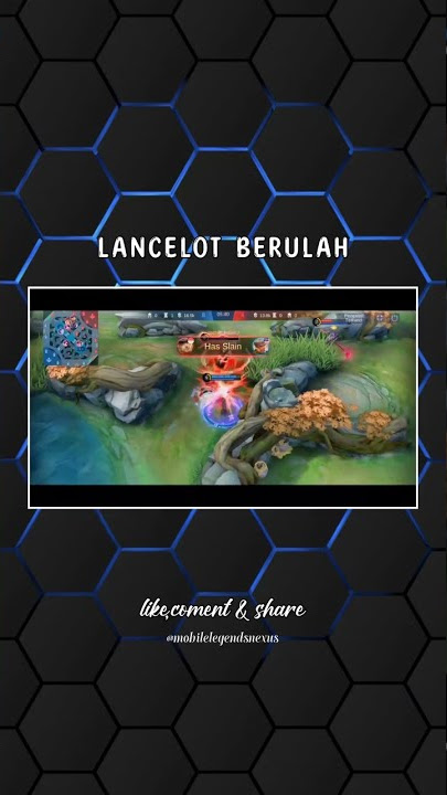 story wa ml Lancelot berulah Fashand  MLBB