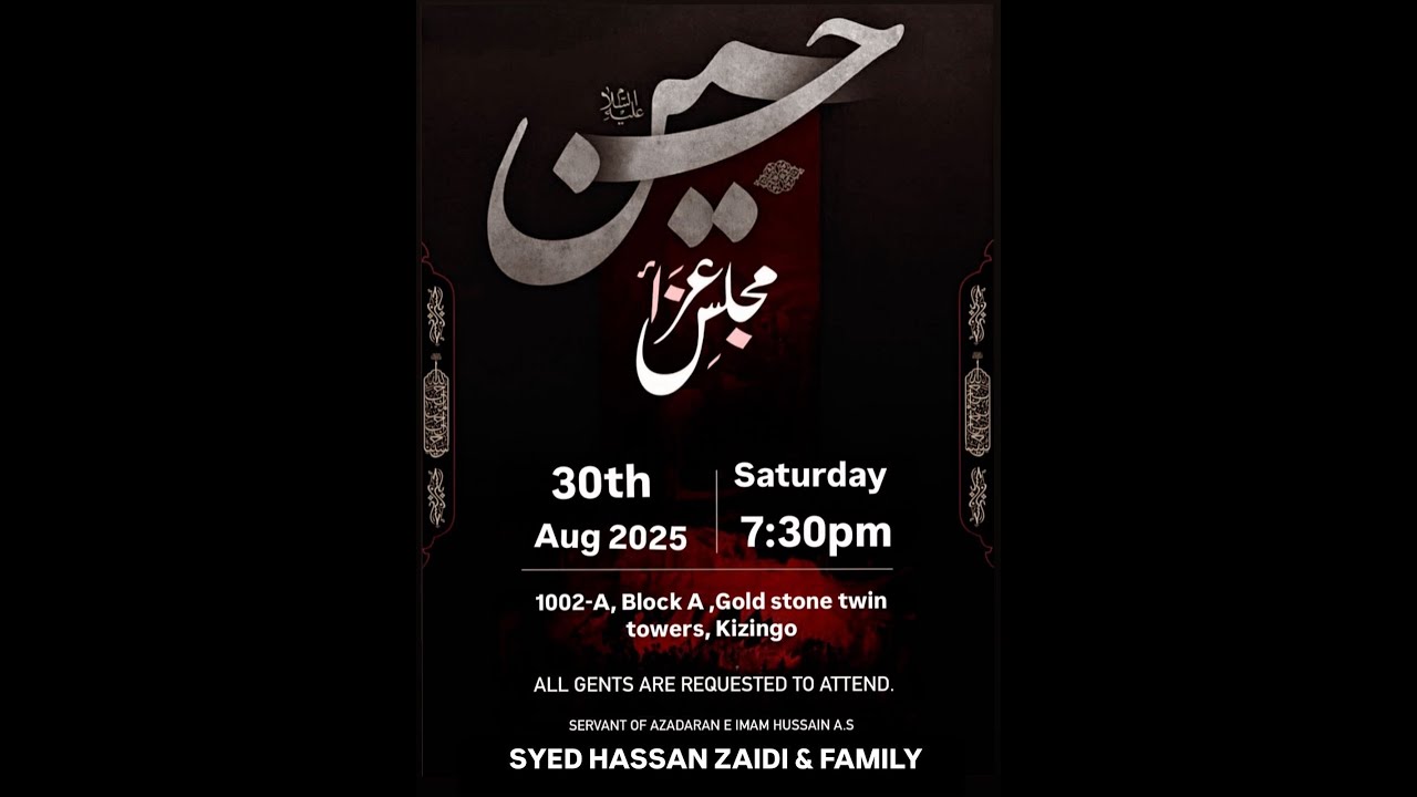 Majlis Al-Aza of Imam Al-Husayn (AS) | Residence of Syed Hassanbhai Zaidi Sahib | Sat, 30th Aug 2025