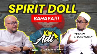 [Klik Adi] Fenomena Spirit Doll  (Boneka Arwah) - Ustadz Adi Hidayat