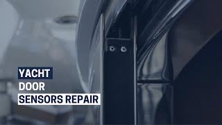 Yacht Door Sensors Repair | ptw Shipyard