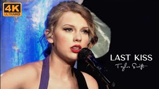 [4K] Taylor Swift - Last Kiss (Speak Now World Tour, 2011)