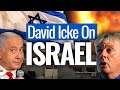 David Icke Talks Israel, Palestine & Benjamin Netanyahu
