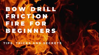 Bow Drill Friction Fire Beginners