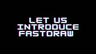 FastDraw