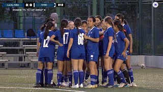 【Highlights】Lucky Mile vs WSE - (U18)Women's Youth Football League FA Cup (Group B)