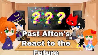 Past Afton’s react to the future|| Gacha club||My Au?|| Read Desc