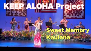 Video thumbnail of "KEEP ALOHA Project　Kaulana　Sweet Memory"