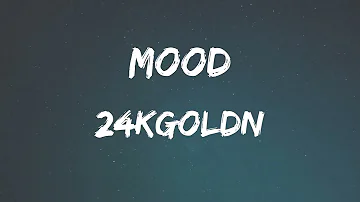 24kgoldn   Mood feat  iann dior Lyric Video