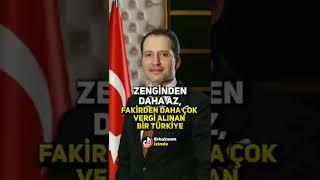 Zenginden Daha Az, Fakirden Daha Çok Vergi Alınan Bir Türkiye Fatih Erbakan
