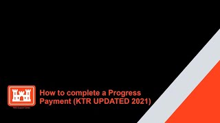 How to complete a Progress Payment (KTR - Updated 2021)