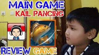 Review Game kail pancing screenshot 5