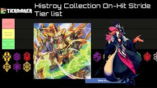 History Collection On-Hit Stride Tier List - Vanguard Premium 2023