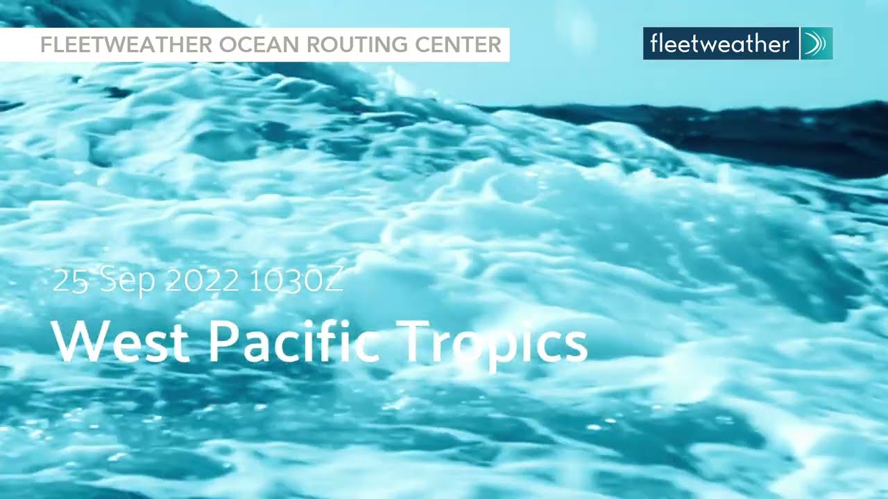 Fleetweather Connection: West Pacific Tropics 25 September 2022 1030Z