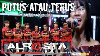 Putus Atau Terus - Ellen Vallentina | ALROSTA