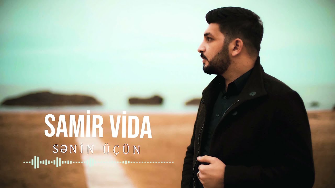 Samir Vida - Sənin üçün