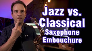 Jazz vs. Classical Embouchure - Are They Different?