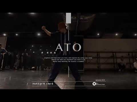 ATO" Hot Up In The 6 w/ Otxhello / Yugi Boi "@En Dance Studio SHIBUYA SCRAMBLE