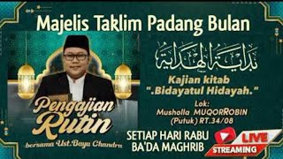 [🎥Live] KAJIAN RUTIN KITAB BIDAYATUL HIDAYAH 👳 USTADZ BAYU CHANDRA 🕌MAJELIS TAKLIM PADANG BULAN