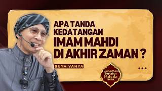 Apa Tanda Kedatangan Imam Mahdi Di Akhir Zaman ❓ - Buya Yahya