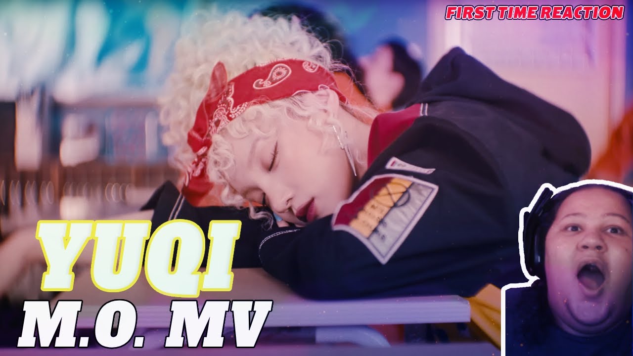 우기 (YUQI) 'M.O.' Official Music Video | First Time Reaction