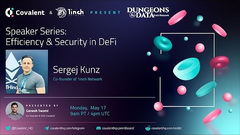 Sergej Kunz from 1inch with Ganesh Swami | Efficiency and Security in DeFi