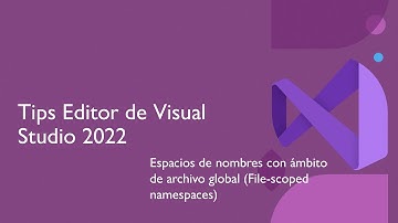 Visual Studio 2022: ¿Qué es un File-scoped namespaces? EJEMPLO FÁCIL