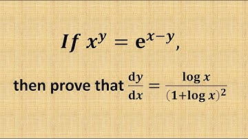 𝑰𝒇𝑥^𝑦=e^𝑥−𝑦,then prove that d𝑦/d𝑥=logx/(1+log 𝑥)^2| jee mains important derivatives |class11&12 math