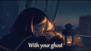 Anti-Nightcore - Dancing With Your Ghost (w/ Lyrics)