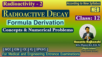 Radioactivity 2 | Radioactive Decay | Numerical Problems | NEB Class 12 || Advanced || BR Sir ||