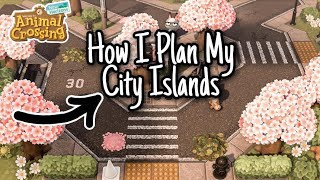 HOW I PLAN MY CITYCORE ISLANDS/ISLAND PLANNING TIPS/JAPANESE CITY/ANIMAL CROSSING:NEW HORIZONS