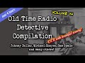 Old Time Radio Detective Compilation👉 Volume 14/ Over 4 Hours /OTR With A Fireplace/ HD
