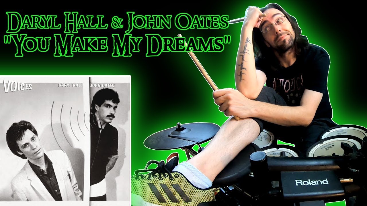 26 Daryl Hall And John Oates You Make My Dreams Spew Drums Youtube