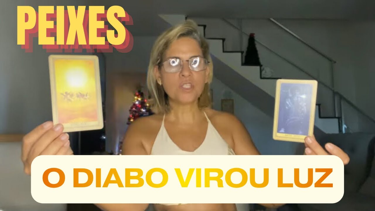 Peixes ♓️ O Diabo No Lado Luz Traz Libertação, Riqueza, E Novo Amor 🧡 Acabou Pras Trevas! 